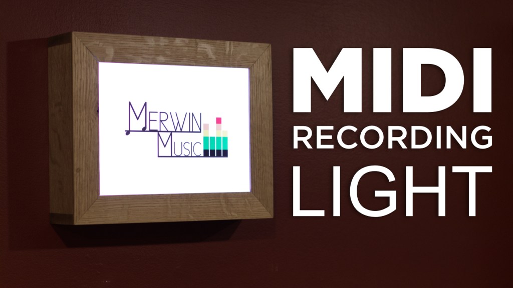 MIDI Controlled Recording Light – Luke Merwin Music